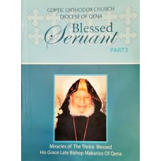 Blessed Servant Bishop Makarios - Part 3