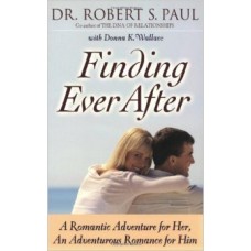 Finding Ever After by Robert Paul and Donna Wallace