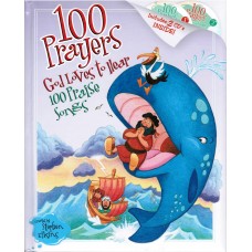100 Prayers God Loves to hear - 100 Praise songs + CD