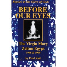 Before Our Eyes: The Virgin Mary, Zeitun, Egypt 1968 and 1969