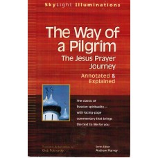 The Way of a Pilgrim: The Jesus Prayer Journey