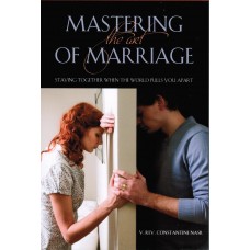 Mastering the Art of Marriage: Staying Together When the World Pulls You Apart (Paperback)