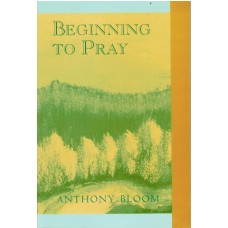 Beginning to Pray- Fr. Anthony Bloom