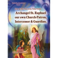 One of the Heavenly Holy-Hosts: Archangel St. Raphael our own Church-Patron, Intercessor & Guardian.
