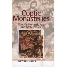 Coptic Monasteries - Egypt's Monastic Art and Architecture