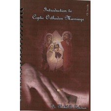 Introduction to Coptic Orthodox Marriage by Dr. Nabil Baky Soliman + DVD Lecture