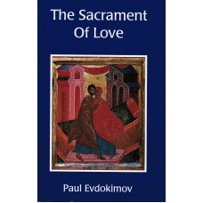 The Sacrament of Love by Evdokimov, Paul