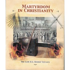 Martyrdom in Christianity - Late Bishop youanis. 