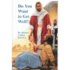Do You Want to Get Well?