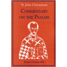 St. John Chrysostom Commentary on The Psalms Volume two