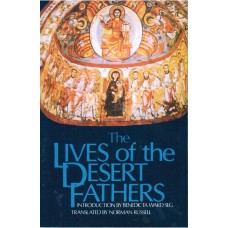 The Lives of the Desert Fathers by Norman Russell and Benedicta Ward
