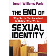The End of Sexual Identity by Jenell Williams Paris