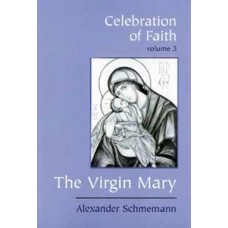 Celebration of Faith, vol. III: The Virgin Mary