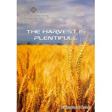 The Harvest Is Plentifull
