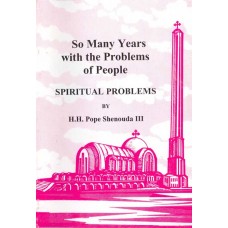 So Many years with the Problems of People: Spiritual Problems